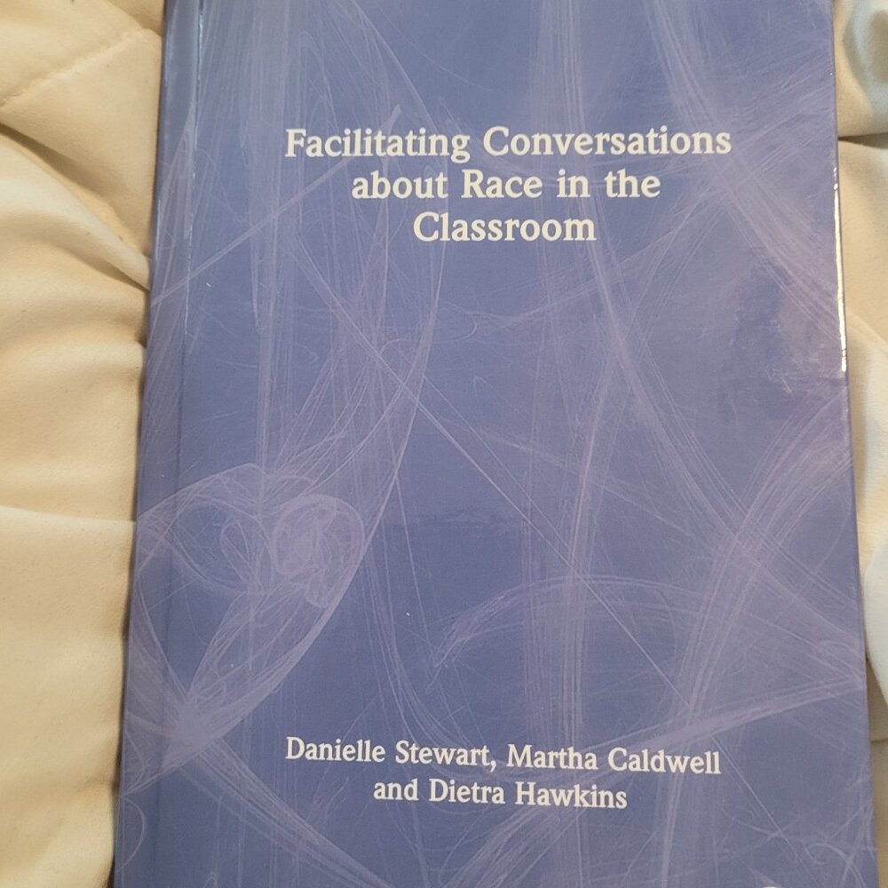 Facilitating Conversations about Race in the Classroom Martha Caldwell Hardcover